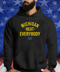 Michigan Wolverine Michigan Beat Everybody Shirts