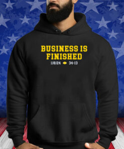 Michigan Business Is Finished 1/8/24 34 -13 Shirts