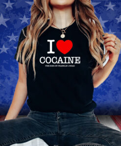 Franklin Jonas X Pizzaslime I Love Cocaine Shirts