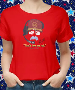 Andy Reid Frozen Mustache That’s How We Roll Again Shirts