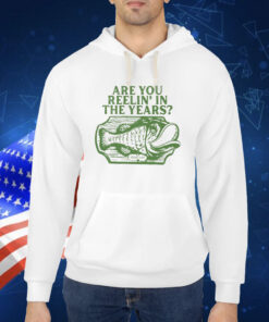 Are You Reelin' In The Years Fish TShirt