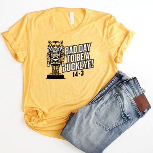 Bad Day to be a Buckeye (SCORE Shirt) Missouri Shirt