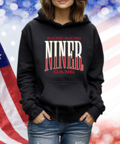 Bang Bang Niner Gang TShirts
