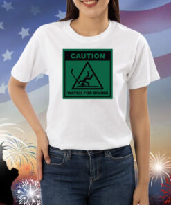 Caution Watch For Diving TShirt
