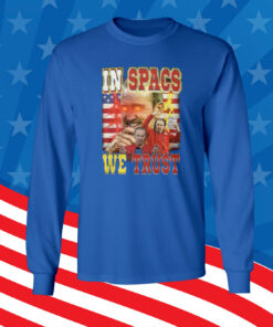 Chiefs In Spags We Trust Shirts