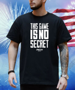 Coach John Mclendon This Game Is No Secret Eracism 2024 Shirt