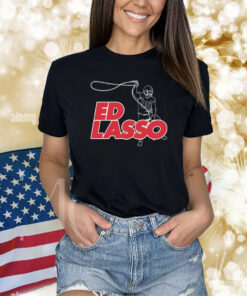Ed Lasso Shirts