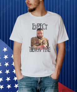 Expect Demon Time Shirt