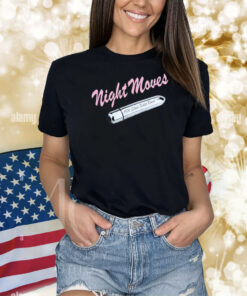 Feels So Good Night Moves Shirts