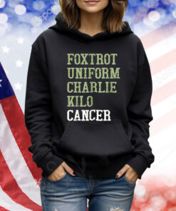 Foxtrot Uniform Charlie Kilo Cancer TShirts
