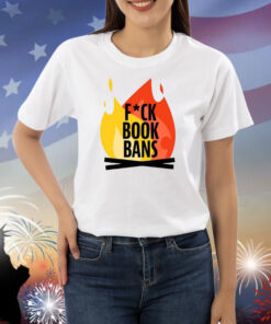 Fuck Book Bans Shirts