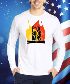 Fuck Book Bans TShirts