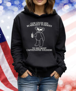 God Gives His Rumbliest Tummies TShirts