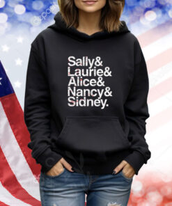 Hall Of Fame Sally & Laurie & Alice & Nancy & Sidney TShirts