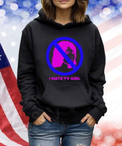 I Hate Tv Girl TShirts
