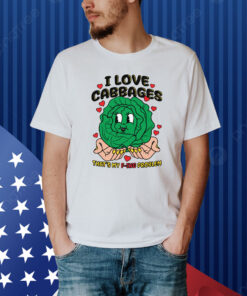 I Love Cabbages That's My F-ing Problem Shirt