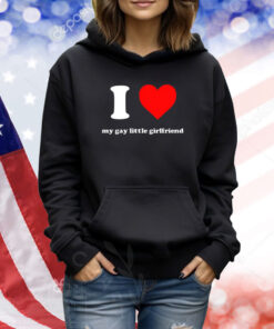 I Love My Gay Little Girlfriend TShirts