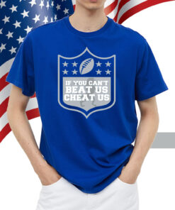 If You Can't Beat Us, Cheat Us Detroit Football Shirt