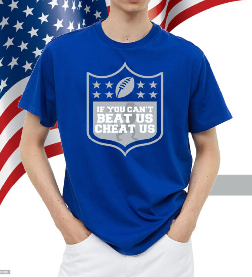 If You Can't Beat Us, Cheat Us Detroit Football Shirt