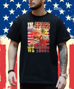 In Spags we trust Kansas City Chiefs shirt