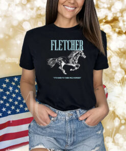 It’s Hard To Tame Wild Horses Shirts