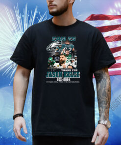 Jason Kelce Philadelphia Eagles 2011 – 2024 Thank You For The Memories Shirt