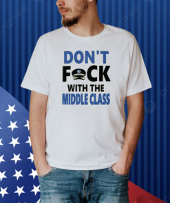 Joshua Block Don’t Fck With The Middle Class Shirt