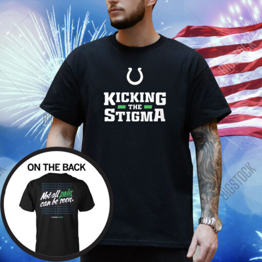 Kicking The Stigma Not All Pain Can Be Seen Shirt