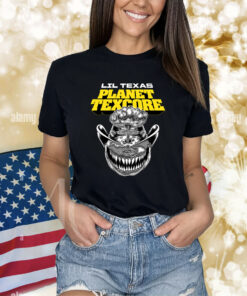 Lil Texas Planet Texcore Shirts