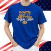 Los Angeles: Who's Got It Better Than Us? Shirt