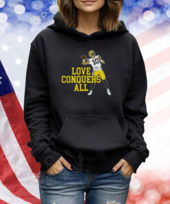 Love Conquers All TShirts