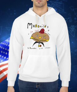 Mabonilds Im Lovin' It.. (Food) 1/4 Pounder With Cheese TShirt