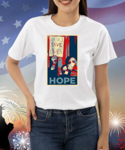 Masks Save Lives Hope Shirts