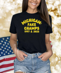 Michigan Fake Champs 1997 & 2023 Shirts