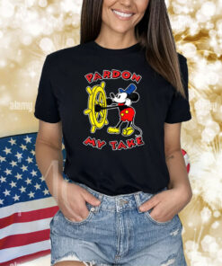 Mickey Mouse Steamboat Pardon My Take Shirts