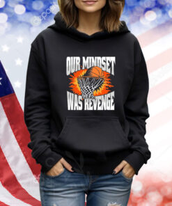 Mindset Was Revenge TShirts