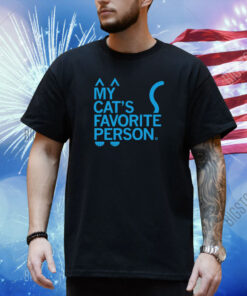 My Cat's Favorite Person Shirt