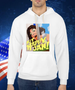 Nordacious Not Happy Jan Deborah Kennedy TShirt