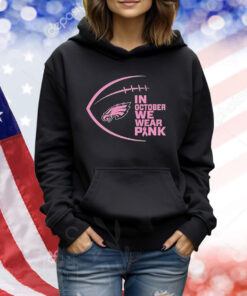 Philadelphia Eagles In October We Wear Pink Breast Cancer Awareness TShirts