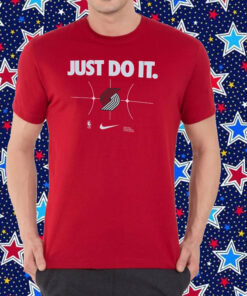 Portland Trail Blazers Just Do It Shirt