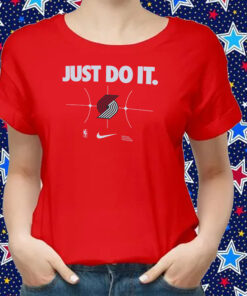 Portland Trail Blazers Just Do It Shirts