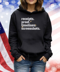 Receipts Proof Timeline Screenshots Merch TShirts