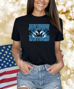 Roar Restored Shirts