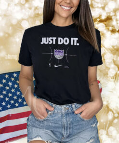 Sacramento Kings Just Do It Shirts