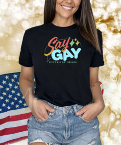 Say Gay Effy's Big Gay Brunch Shirts