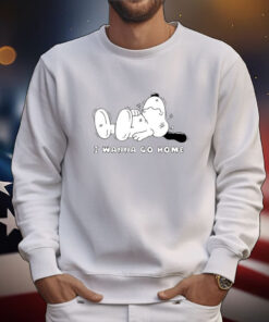 Snoopy I Wanna Go Home T-Shirts