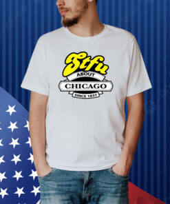 Stfu About Chicago Italian Beef Shirt