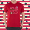 Super Bowl Lviii 49ers Are All In Tee Shirt