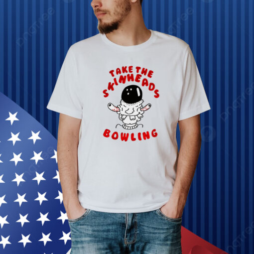 Take The Skinheads Bowling Shirt