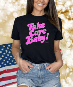 Tambra Cherie Take Care Baby Shirts